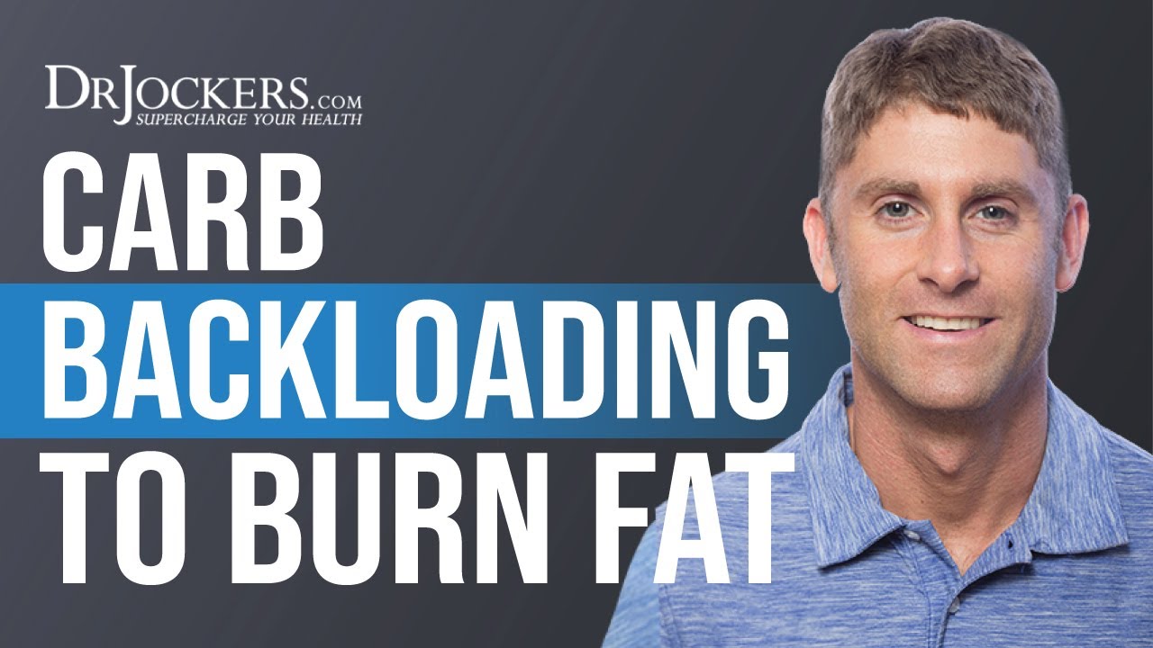 Carb Backloading:  The Fat Burning Benefits of This Eating Plan