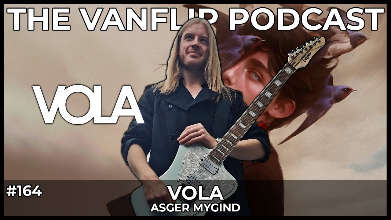 VOLA - Asger Mygind Interview - Lambgoat's Vanflip Podcast (Ep. #164)