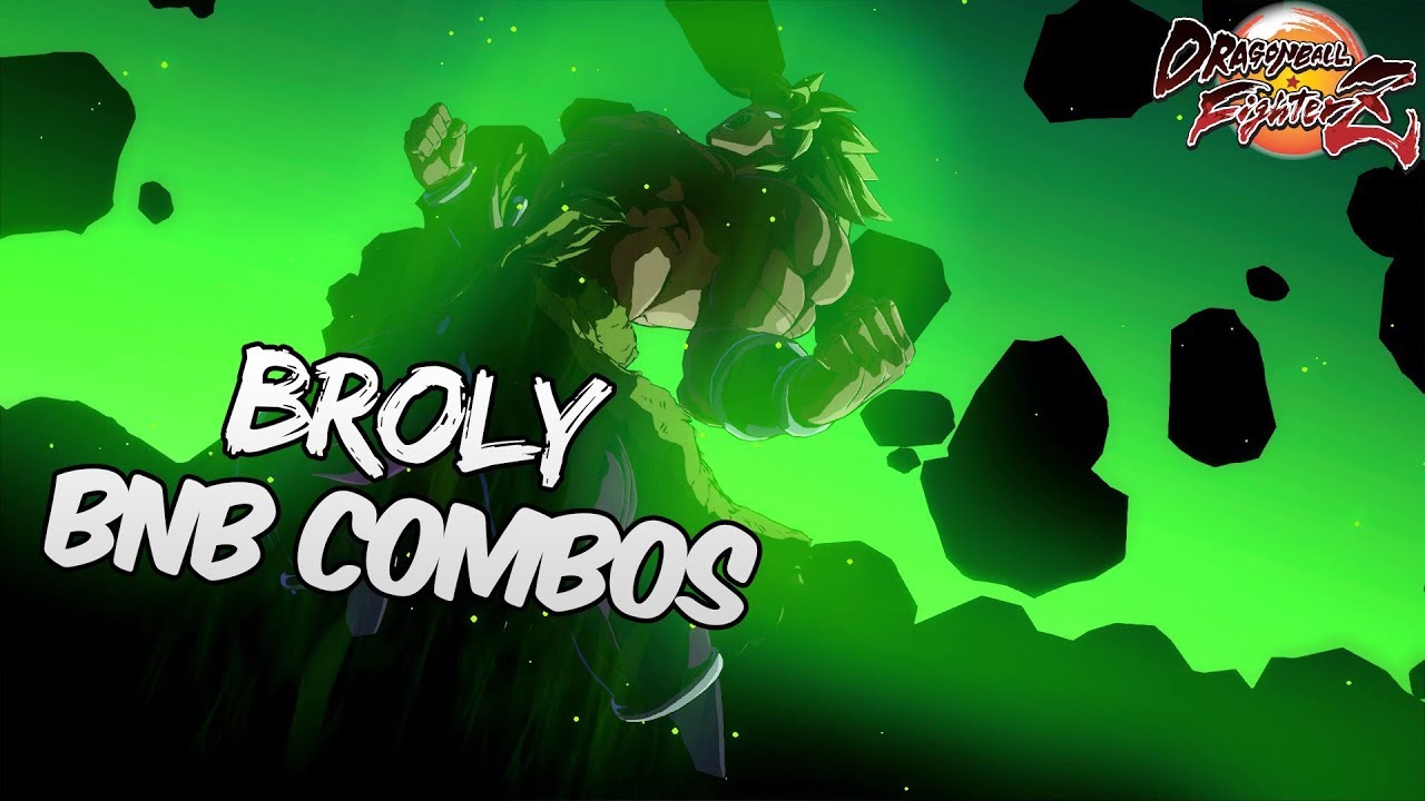 [OUTDATED] DBFZ 1.20 Broly(DBS) BnB Combos | DRAGON BALL FighterZ