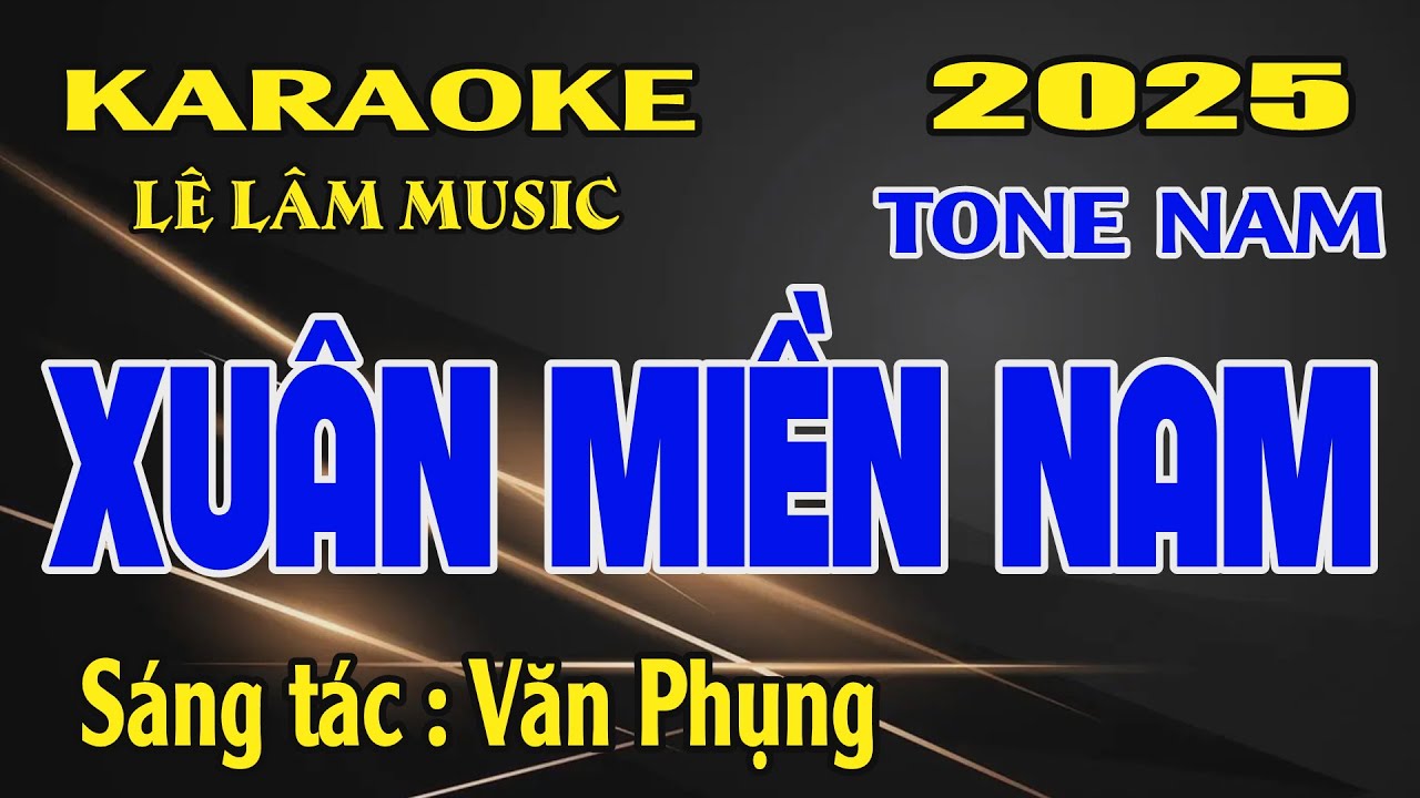 Karaoke Xuân Miền Nam Tone Nam ( F ) Lê Lâm Music