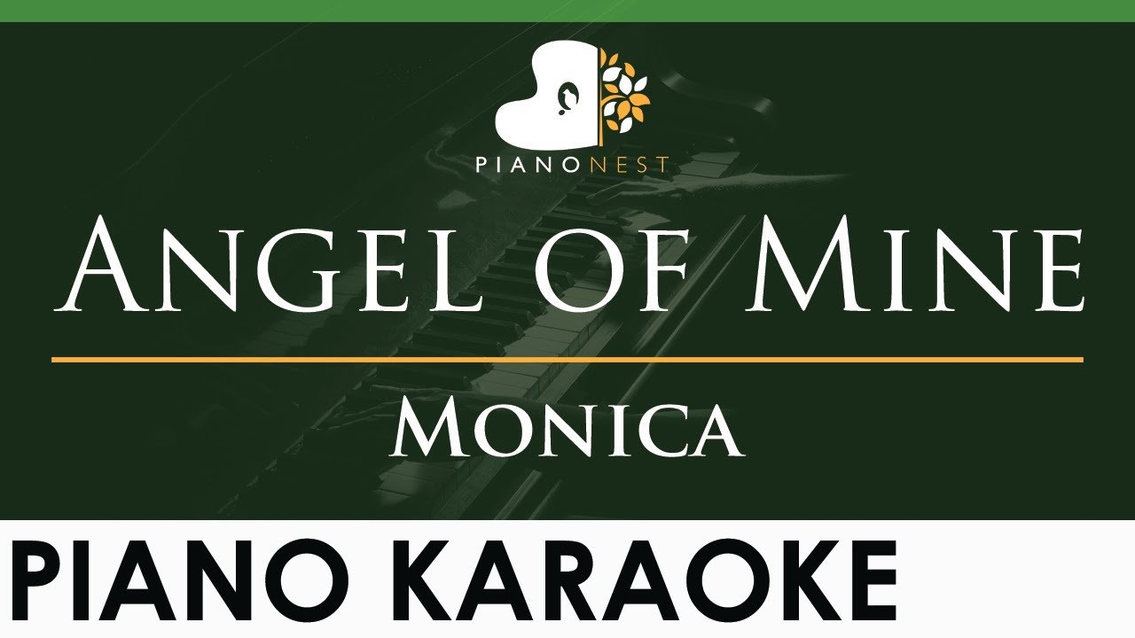 Monica - Angel of Mine - LOWER Key (Piano Karaoke Instrumental)