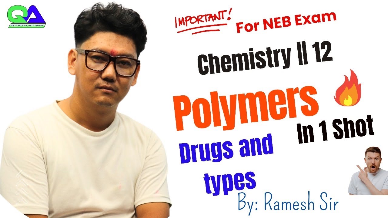 POLYMERS- Chemistry 12 || Drug Types || All Concepts and Tricks || NEB Board ||By Ramesh Sir 