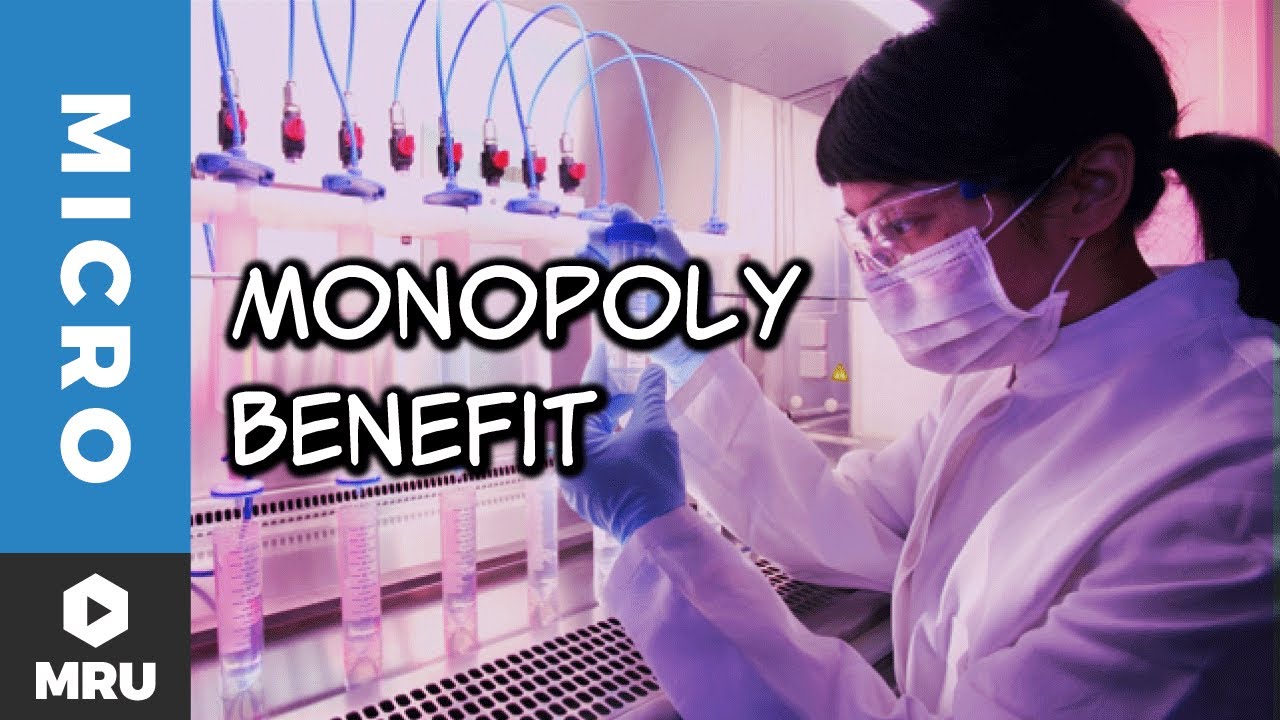 The Costs and Benefits of Monopoly