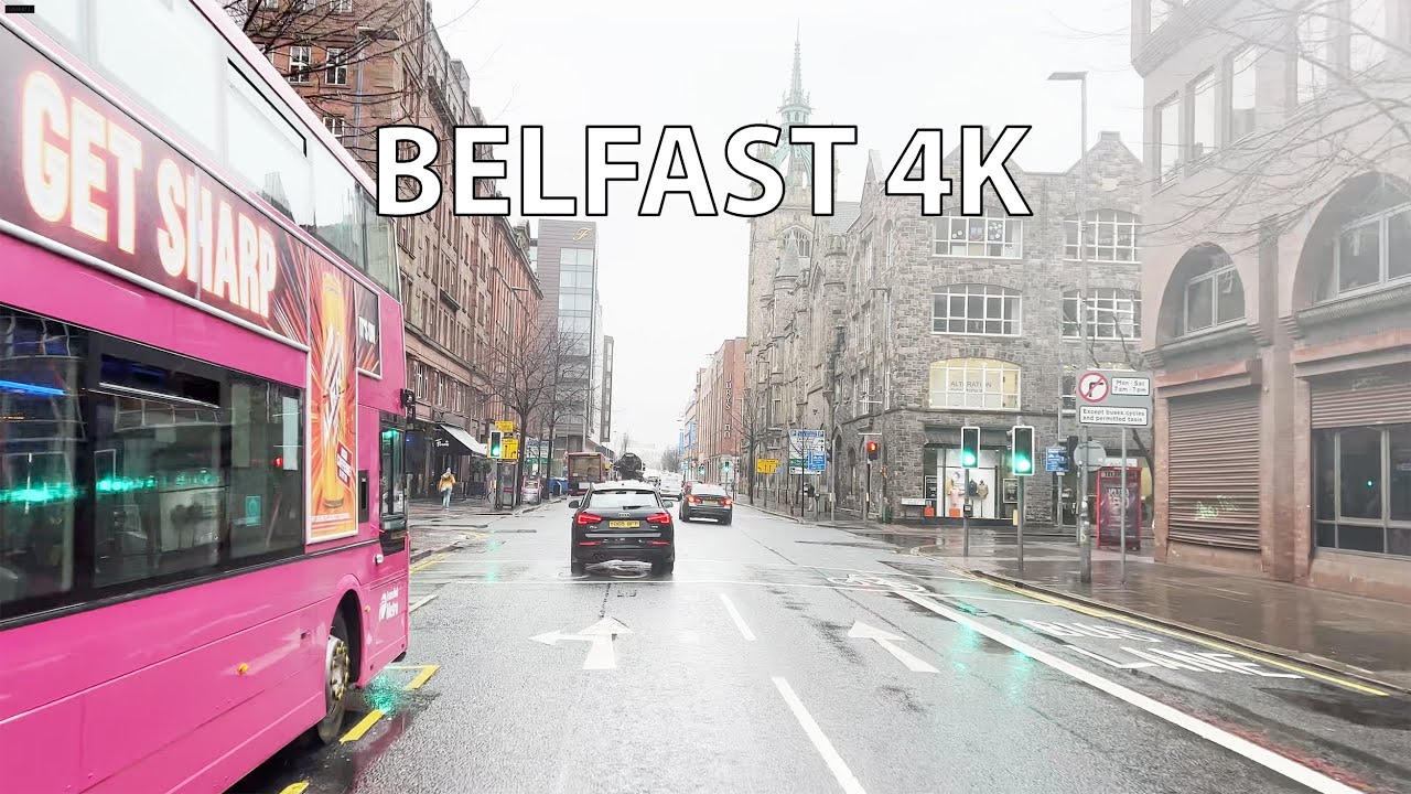 Belfast 4K - Rainy Day - Driving Downtown - Northern Ireland