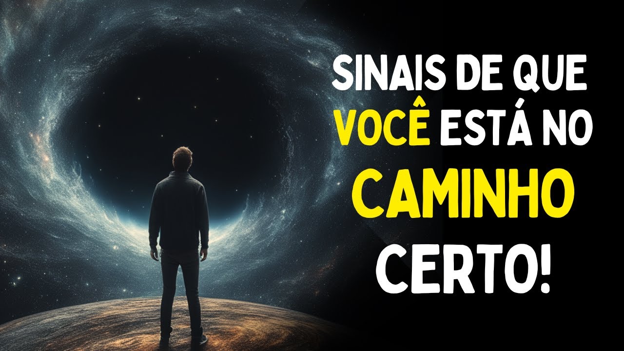 Como Você Sabe Que Está no Caminho Certo? | Sinais de Que Você Está no Caminho Certo