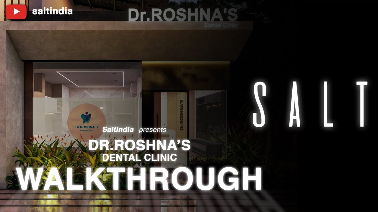 DENTAL CLINIC | WALKTHROUGH | SALT