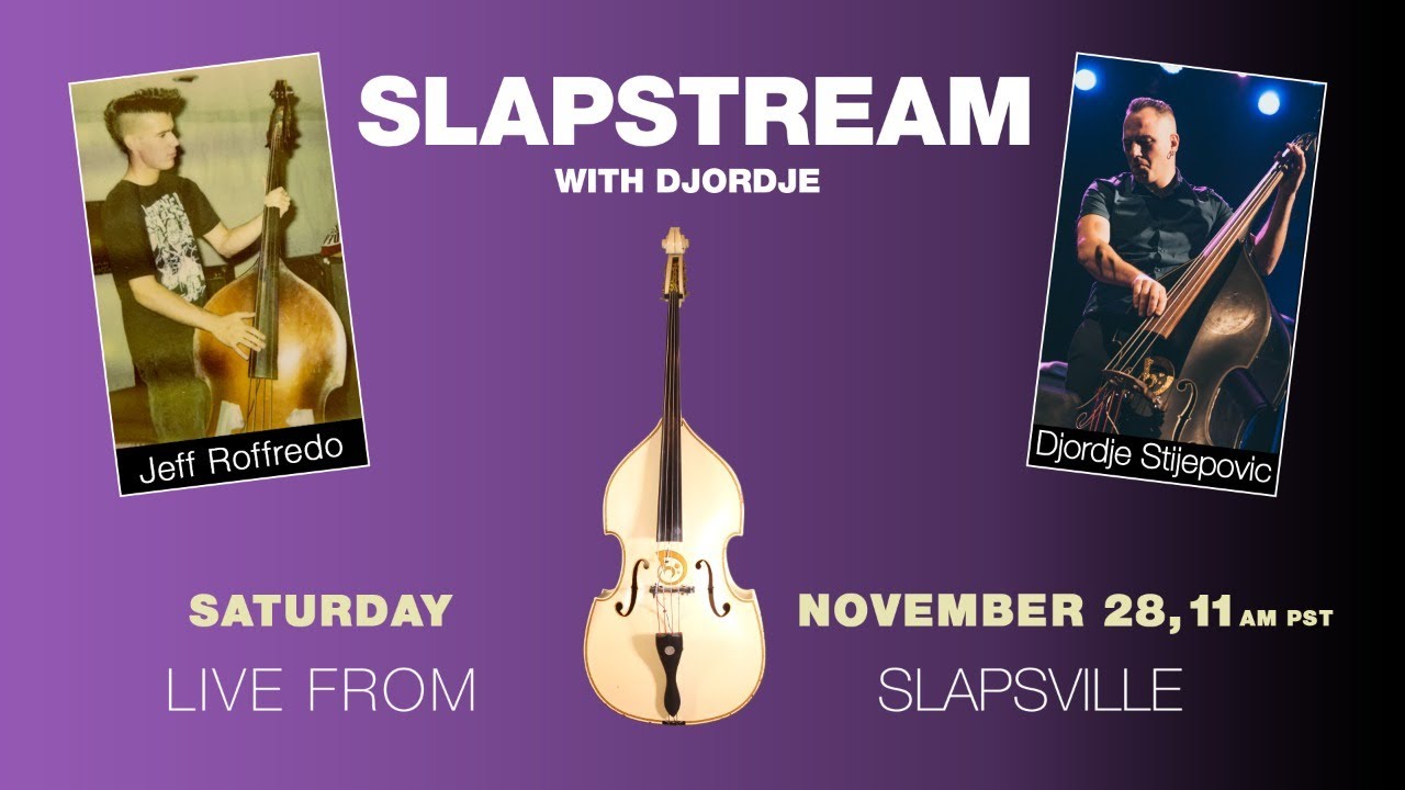 Psychobilly Slap Bass w/ JEFF ROFFREDO - Slapstream with Djordje #25