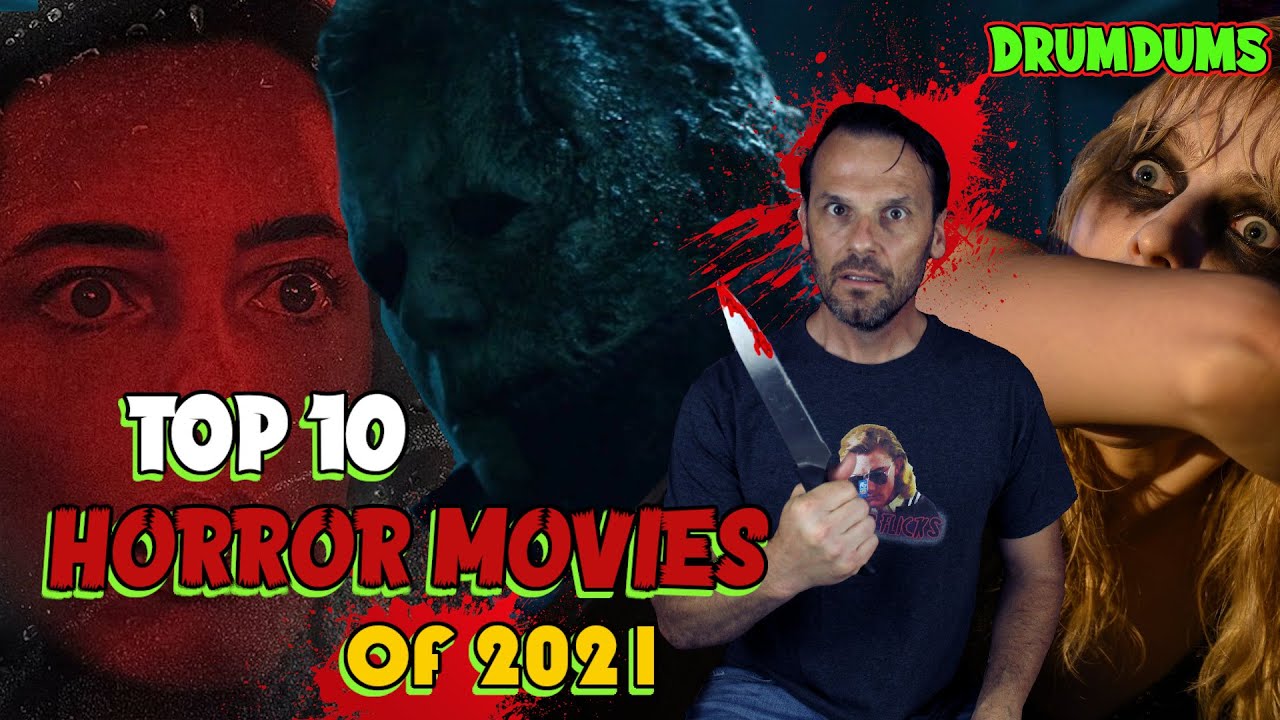 Top 10 HORROR MOVIES of 2021
