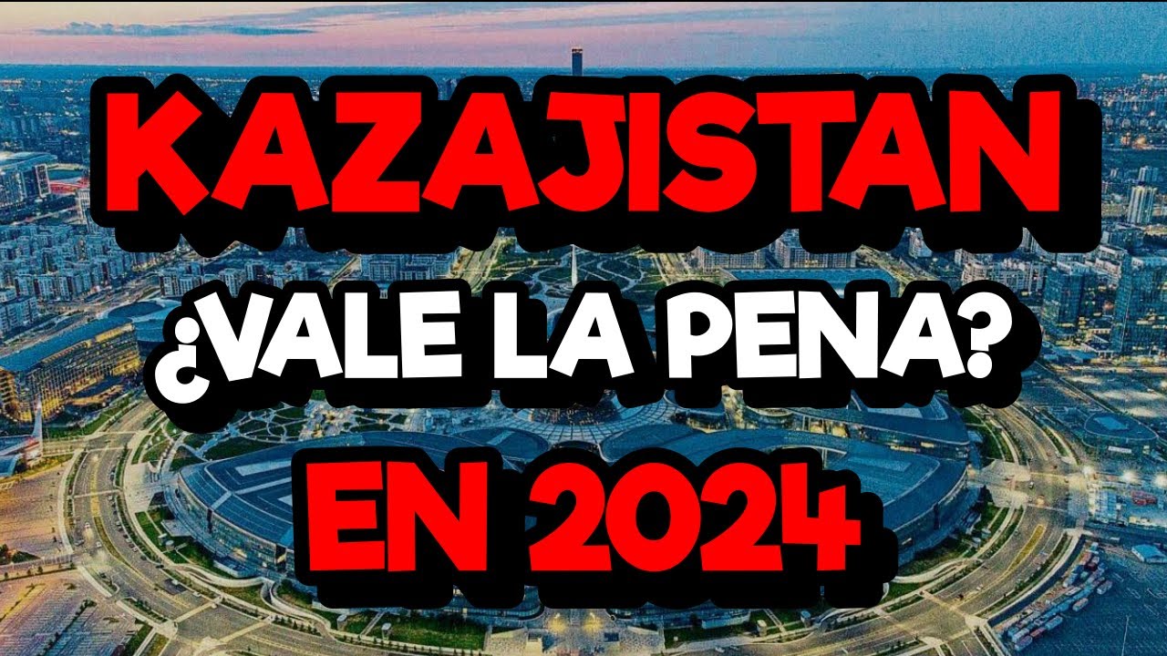 Kazajist&aacute;n🇰🇿| Que hacer y Qu&eacute; Ver En 7 D&iacute;as | &iquest;Vale La Pena En 2024?