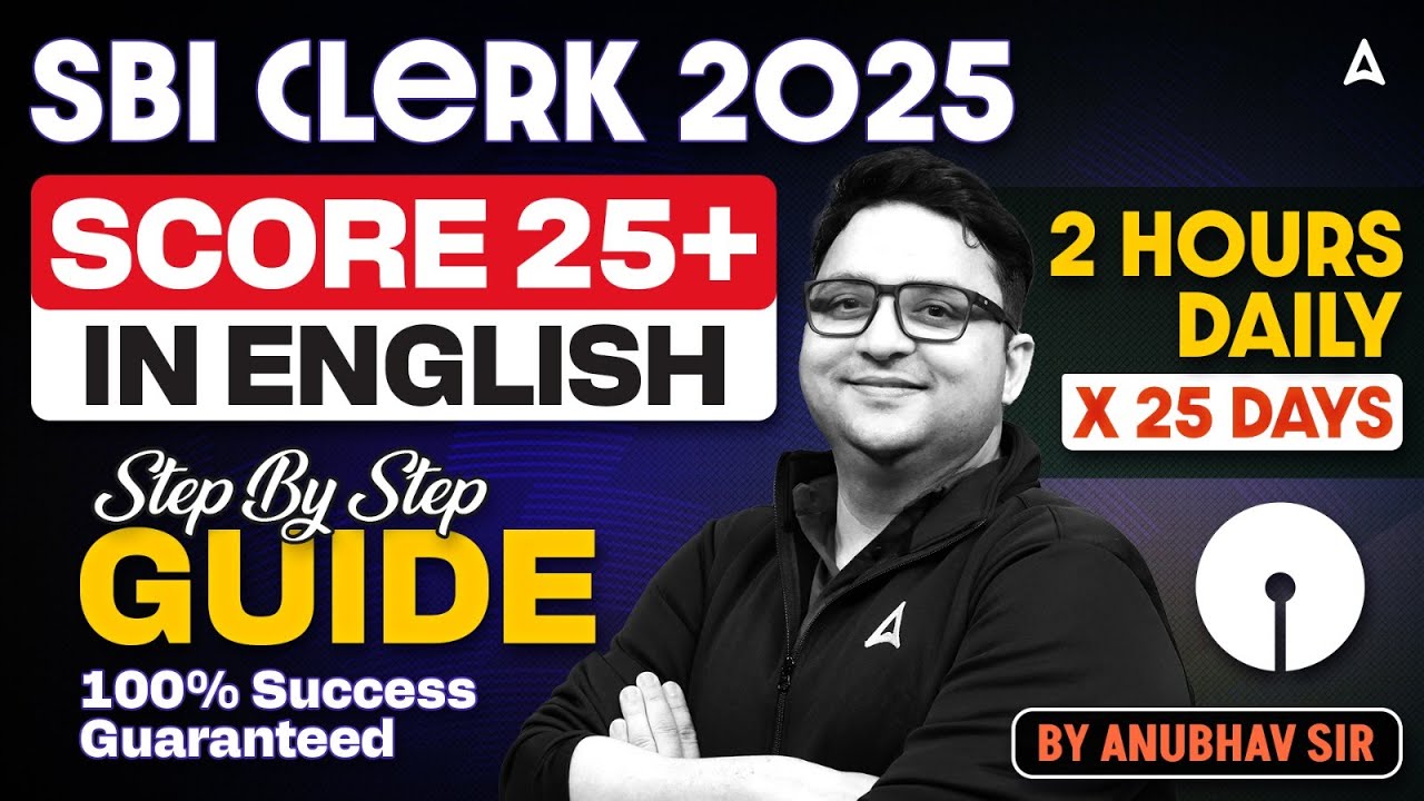 SBI CLERK English 2025 | SBI Clerk SCORE 25+ IN ENGLISH GUIDANCE | English BY ANUBHAV GOSWAMI