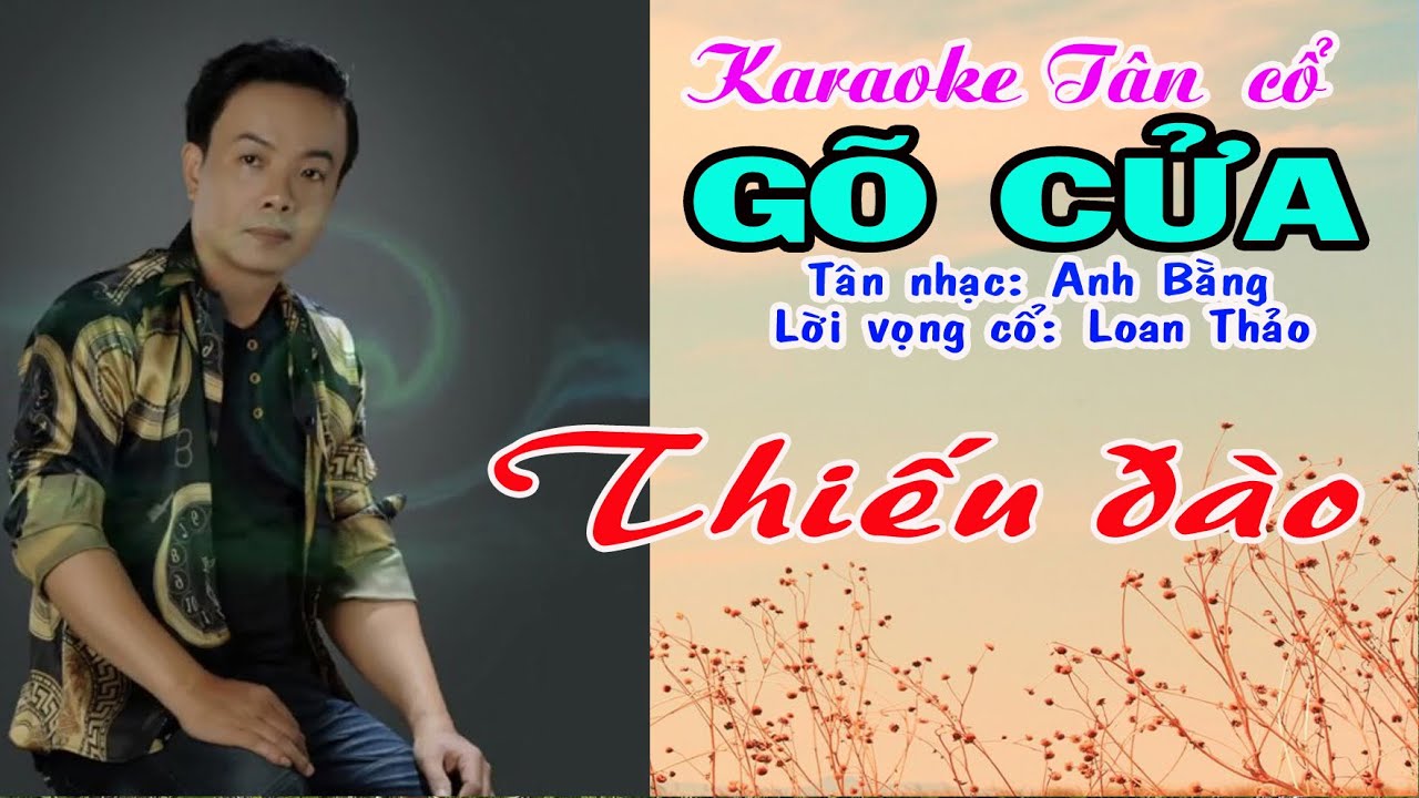 Karaoke tân cổ GÕ CỬA - THIẾU ĐÀO [Hát cùng Ns Ngọc Trắng]