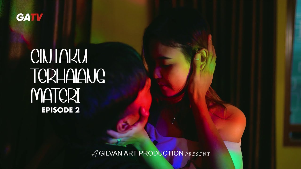 EPISODE 2  | CINTAKU TERHALANG MATERI