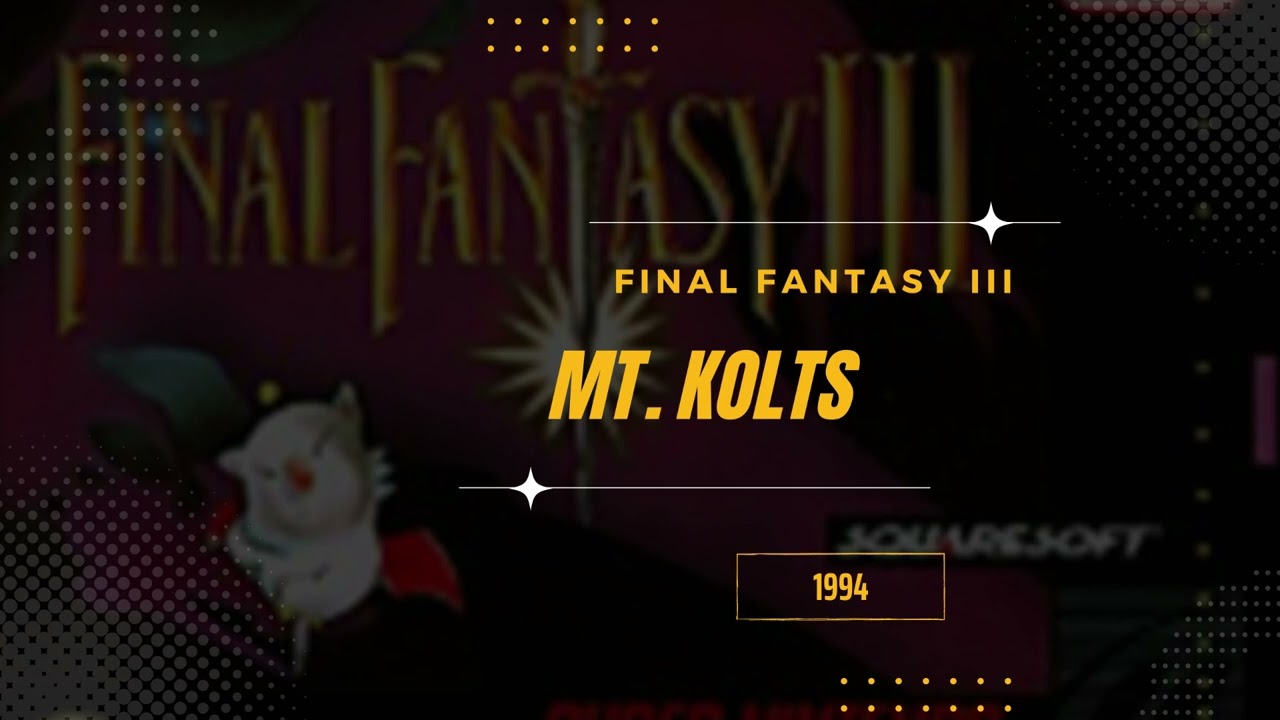 Mt  Kolts [Extended] - Final Fantasy VI (USA III)