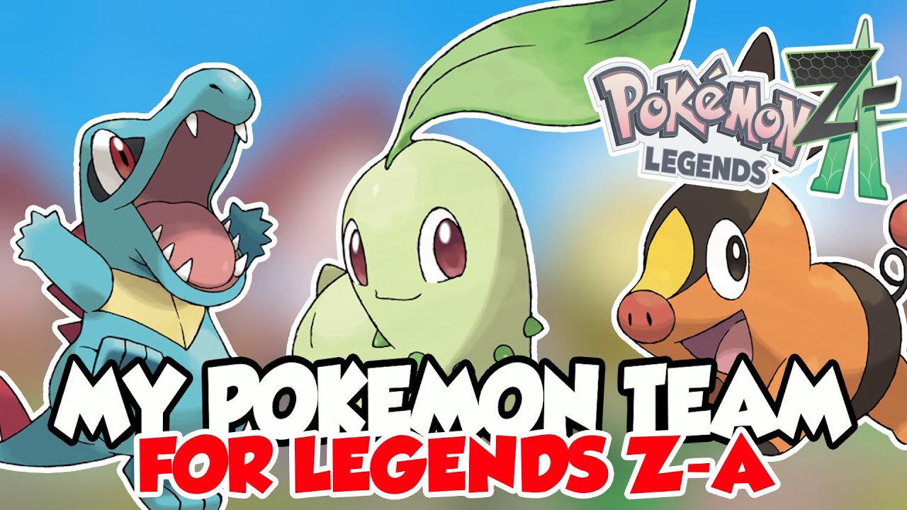 My Team for Pokemon Legends Z-A!