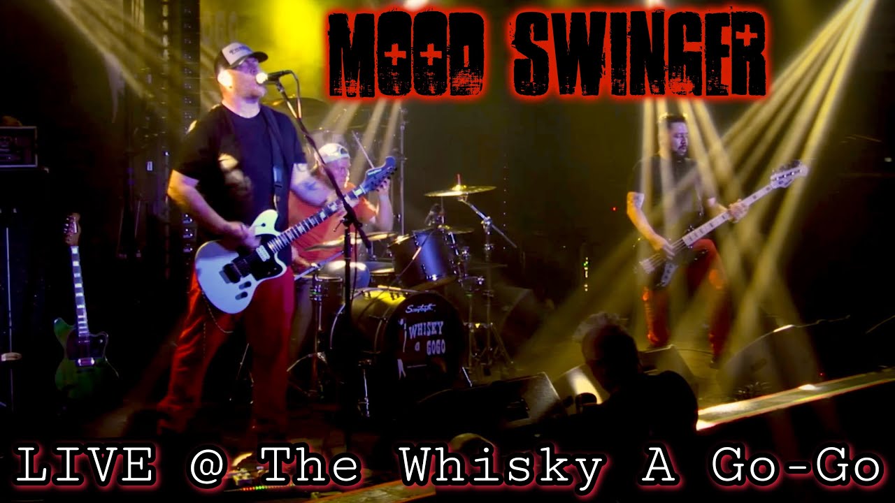 Mood Swinger - Come Down - LIVE at The Whisky a Go Go