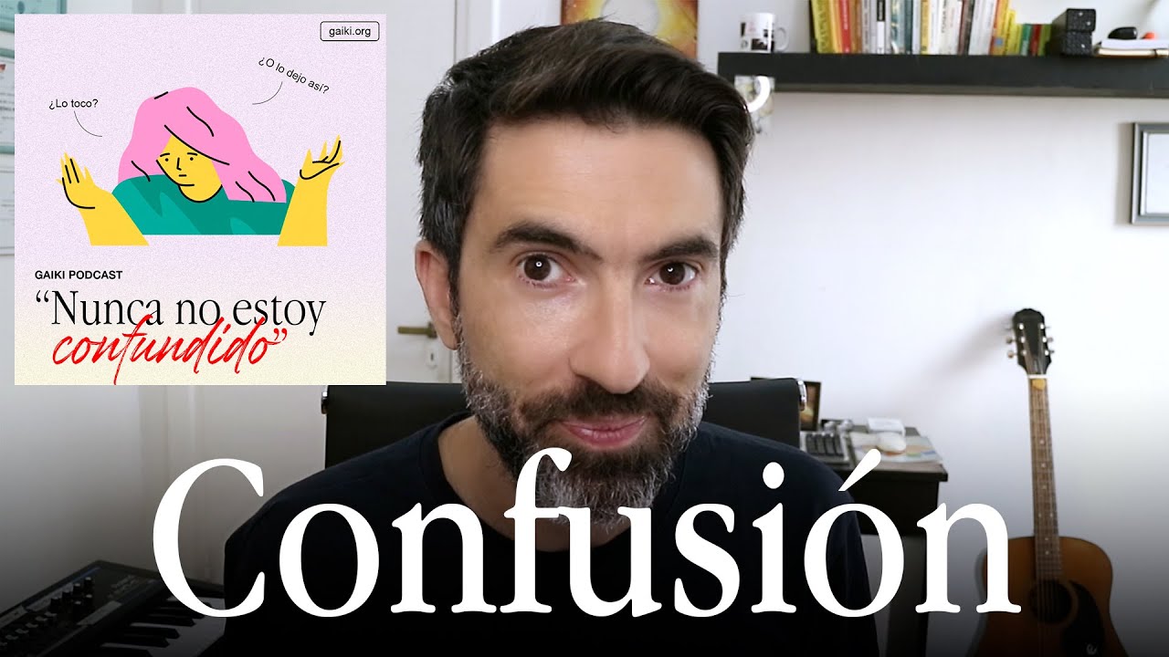 CÓMO SALIR DE LA CONFUSIÓN MENTAL
