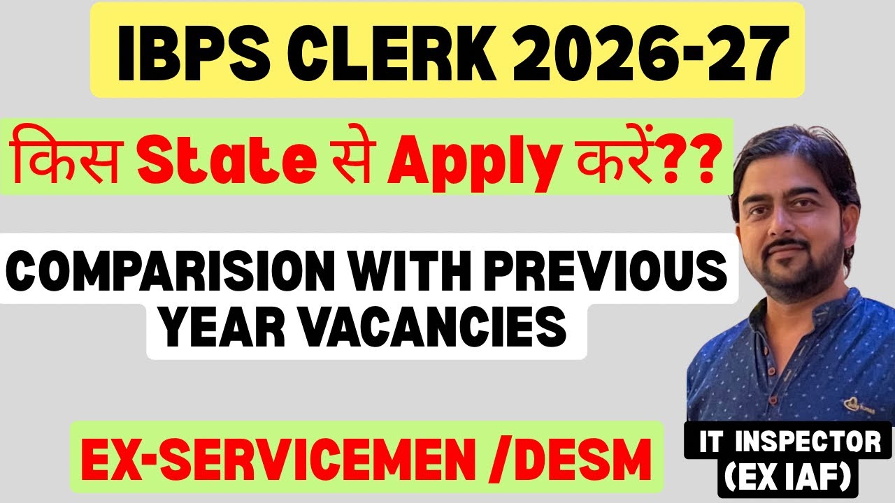 IBPS CLERK VACANCY 2026: COMPARISON WITH PREVIOUS YEARS🔥