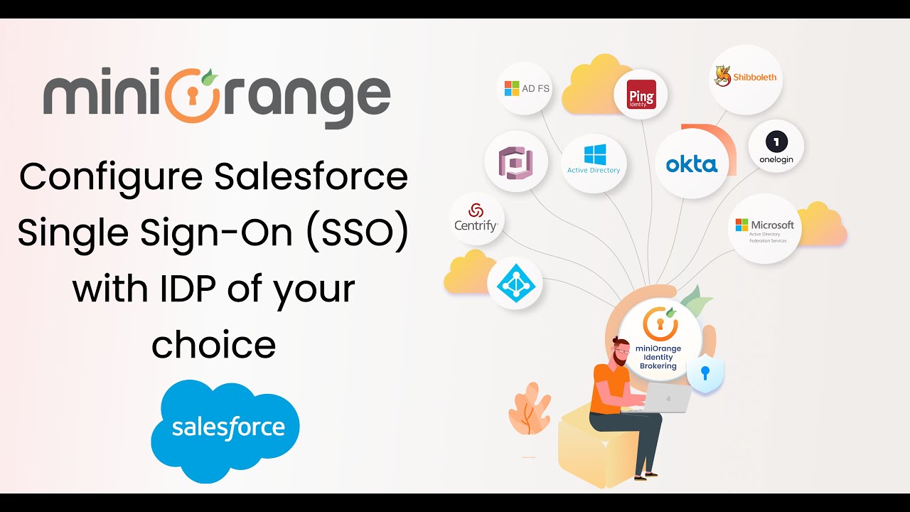 Setup Salesforce Single Sign-On with any Identity Provider of your choice using Identity Brokering