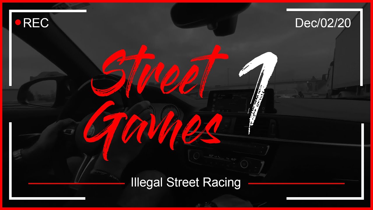 STREET GAMES I | Illegal Street Racing 2020 #Illegal #race #night #drive #cars #cops