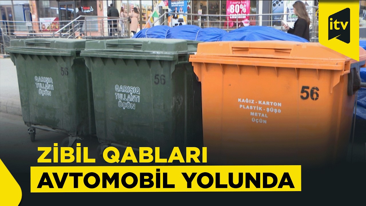 Yasamal rayonunda zibil qabları sürücülərə təhlükə yaradır