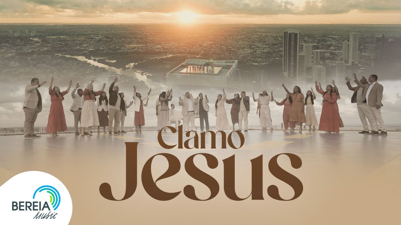 Clamo Jesus (I Speak Jesus) | Bereia Music [Clipe Oficial]