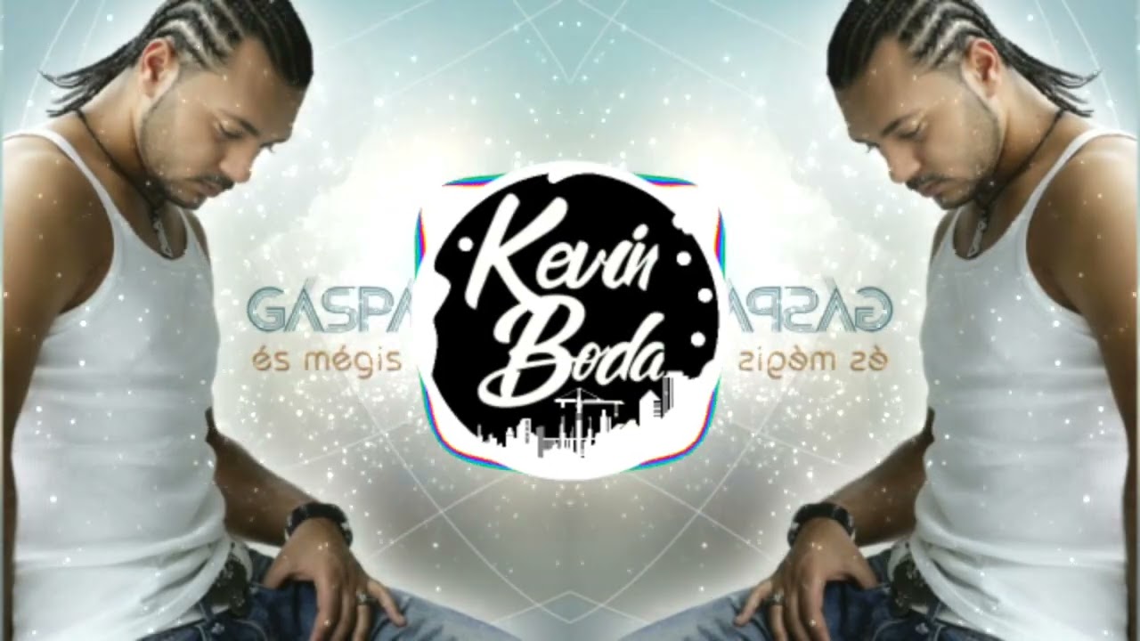 Gáspár Laci - Forog A Föld (Boda Kevin REMIX)