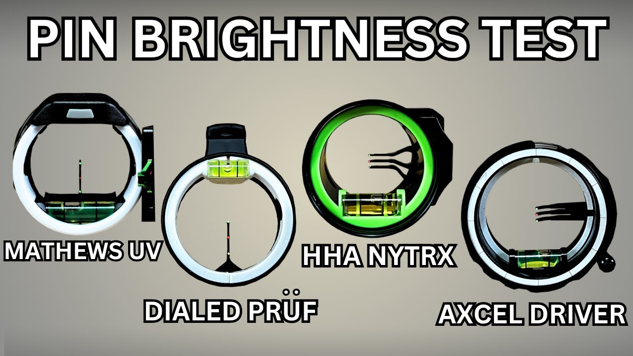Pin Brightness Test || HHA Nytrx, Dialed Pruf, Mathews UV Slider, Axcel Driver