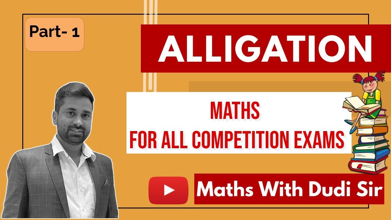Complete Alligation (PART - 1) Best Tricks by  Dudi sir​