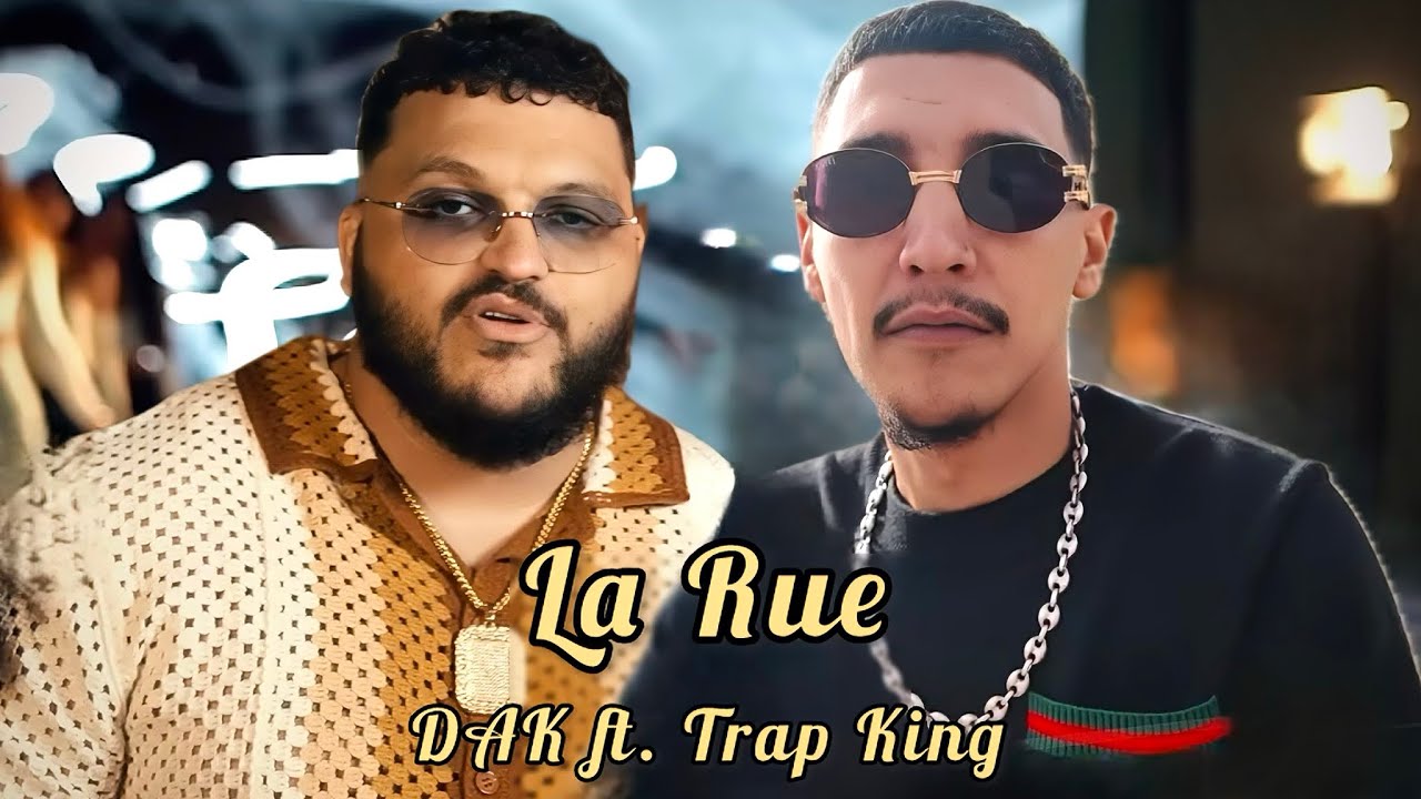 Trap King ft. DAK - La Rue | الشارع (Official Music Remix)