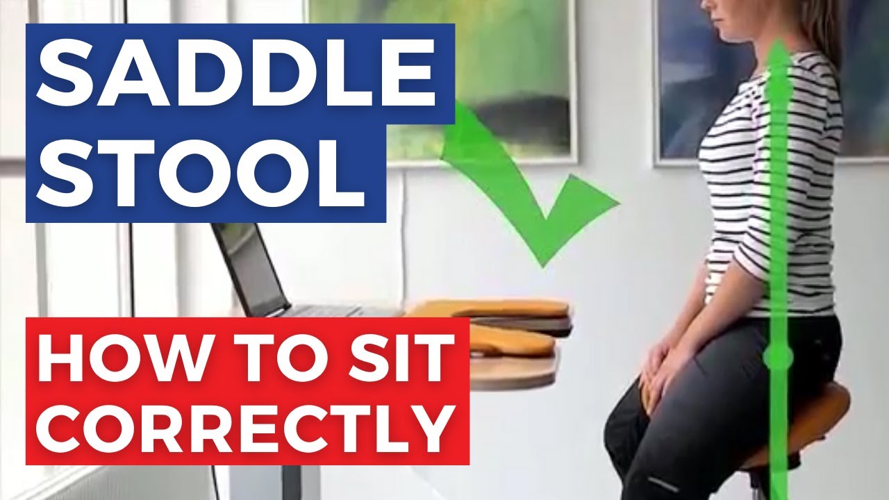 How To Sit Correctly On A Saddle Stool
