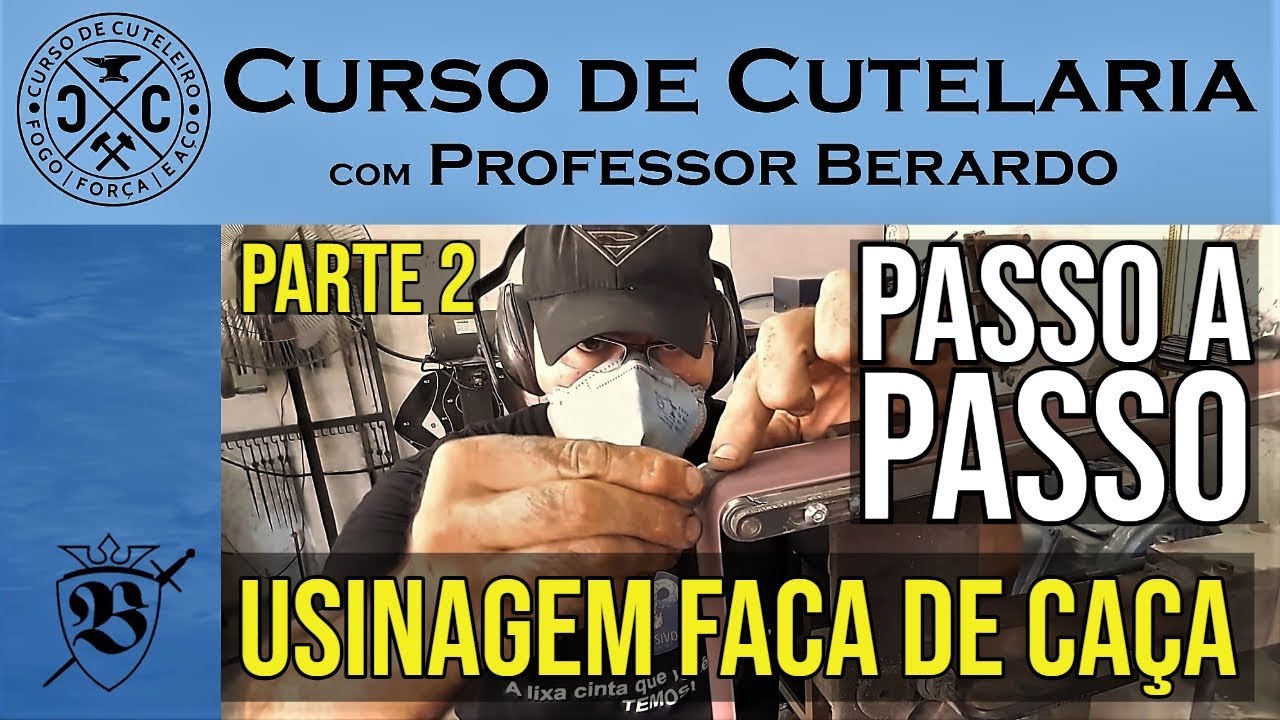 Curso de Cutelaria | Usinagem de Faca de Caça Montada Parte 2 | Professor Berardo