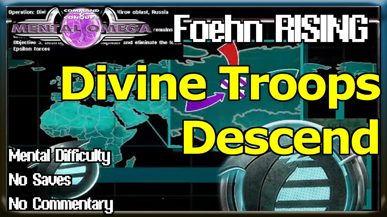 [Mental Omega 3.3.6] Foehn Rising - Foehn Main Mission: Divine Troops Descend