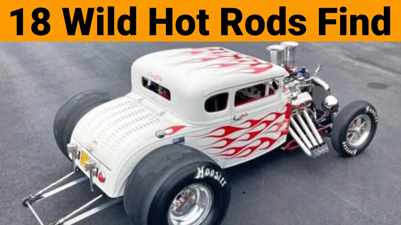 18 Rare & Wild Hot Rods for Sale in the USA &ndash; Classic, Pro Stret & Rat Rod Daels