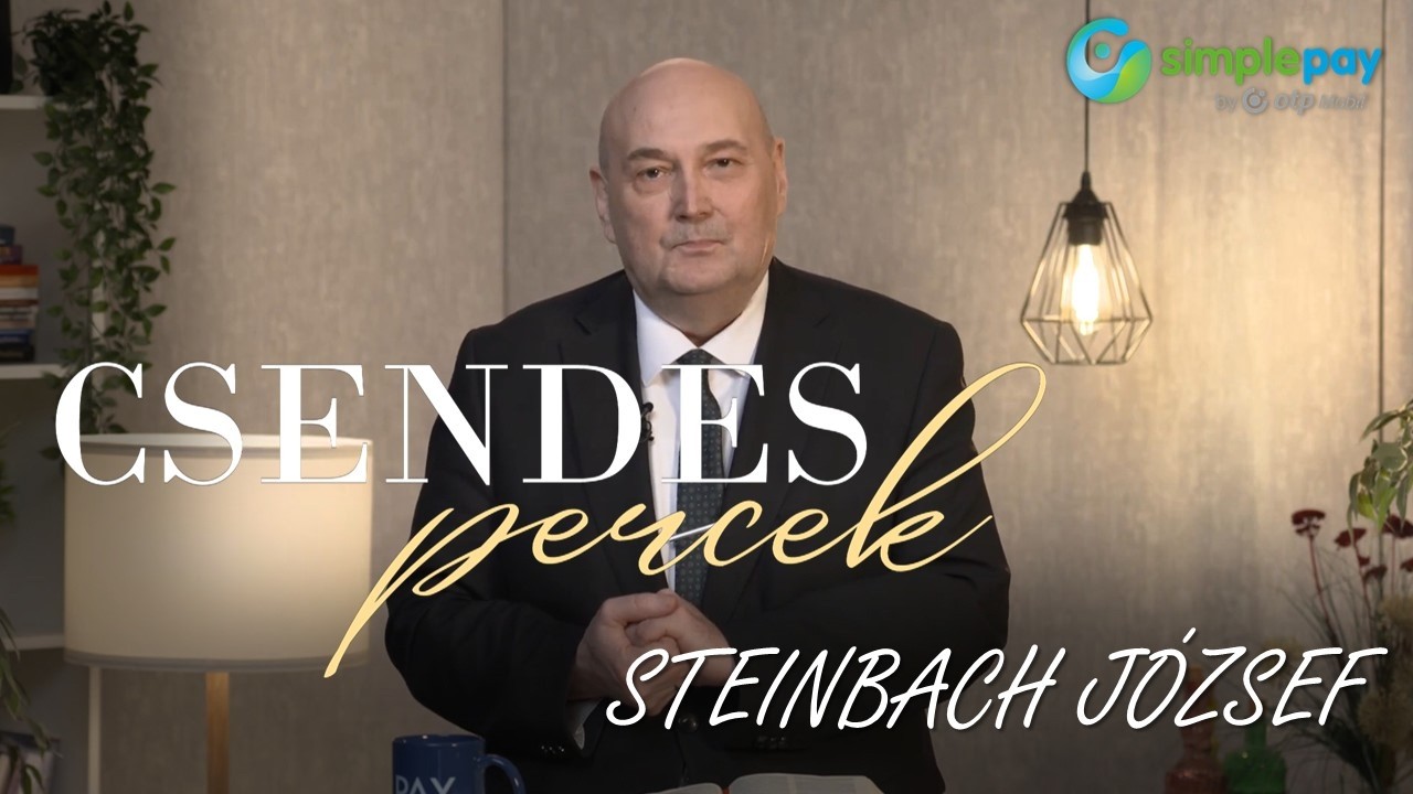 Csendes percek #1825 - A régi és az új ember, 1. rész / Steinbach József
