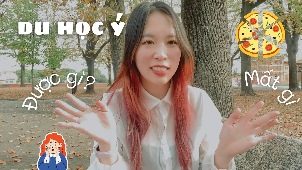 Du học Ý: Mình được gì và mất gì?