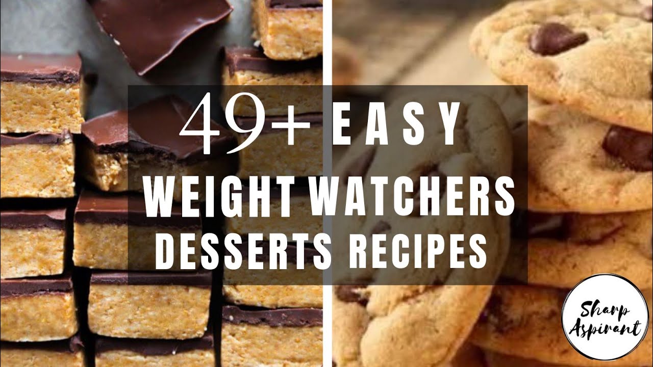 49+ Easy Weight Watchers Desserts Recipes with SmartPoints