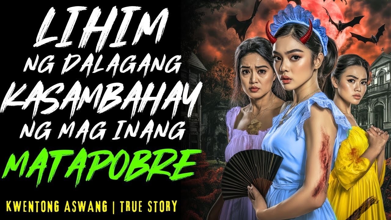 LIHIM NG DALAGANG KASAMBAHAY NG MAG INANG MATAPOBRE I Kwentong Aswang I True Story