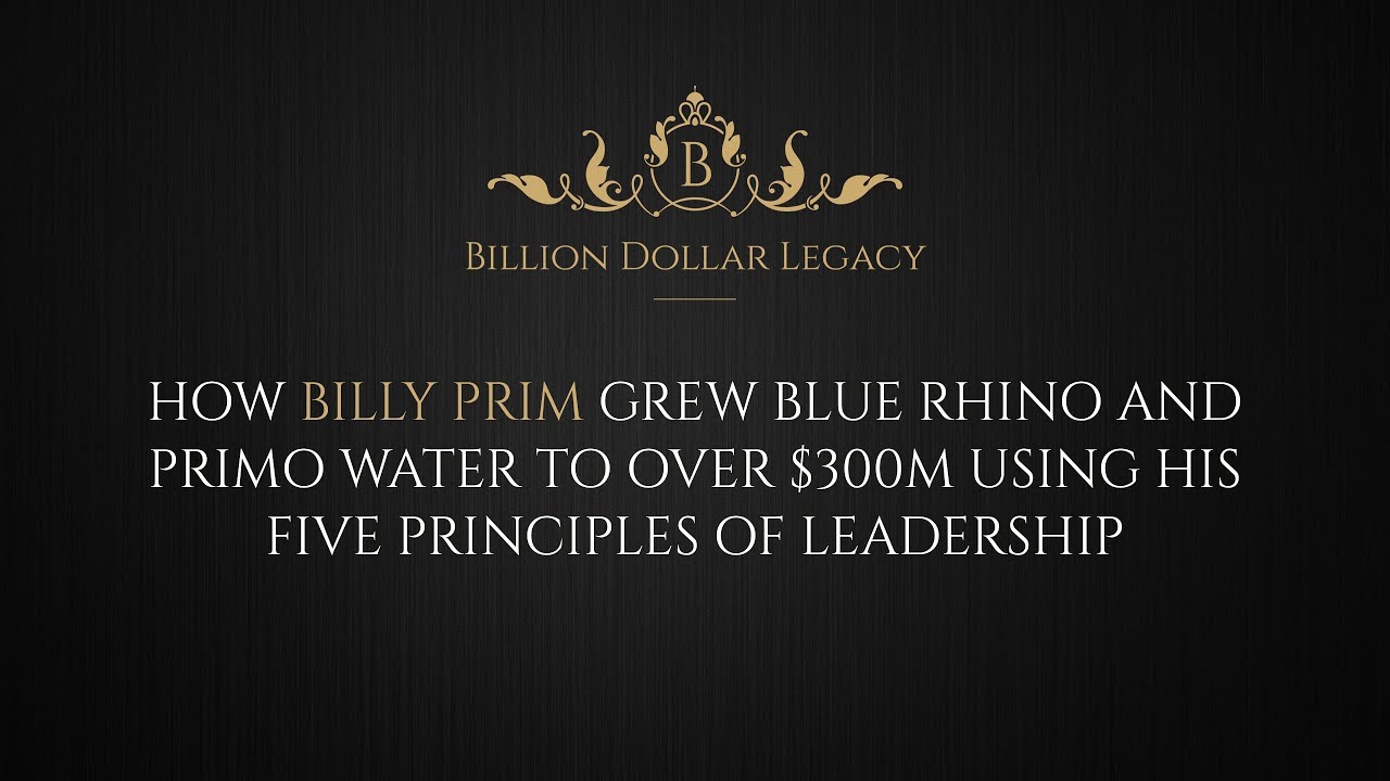 Billy Prim's Five Principles of Leadership