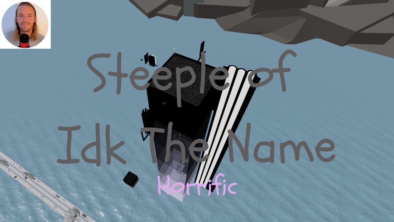 [HORRIFIC] Steeple of Idk The Name - Showcase