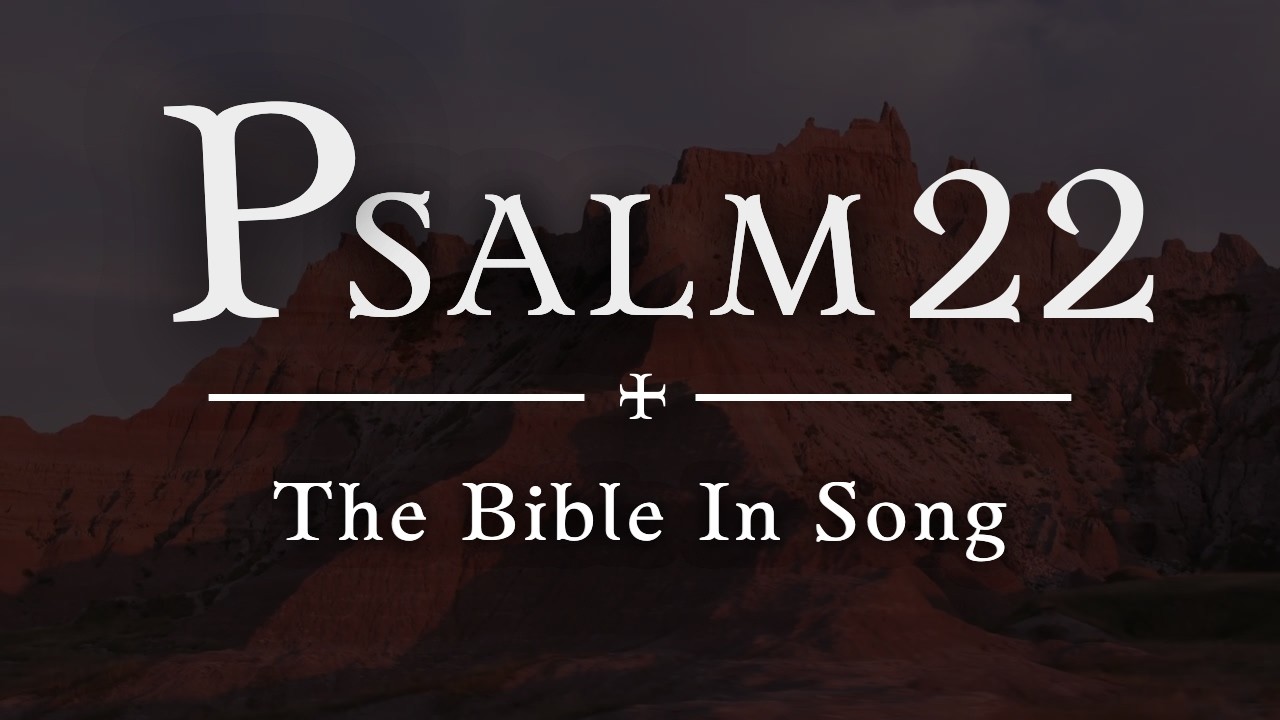 Psalm 22: Jesus Prophecy | Full Text Bible Song  | Acoustic Meditation