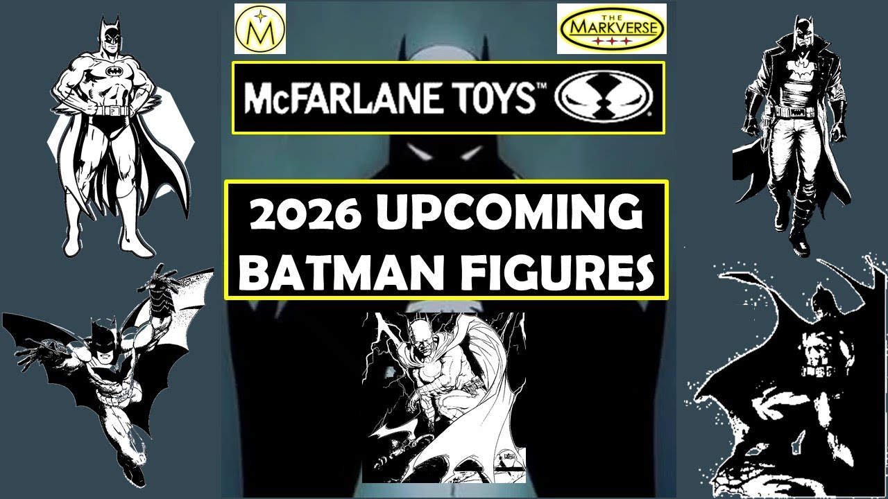 Confirmed Upcoming BATMAN McFarlane Figures of 2026