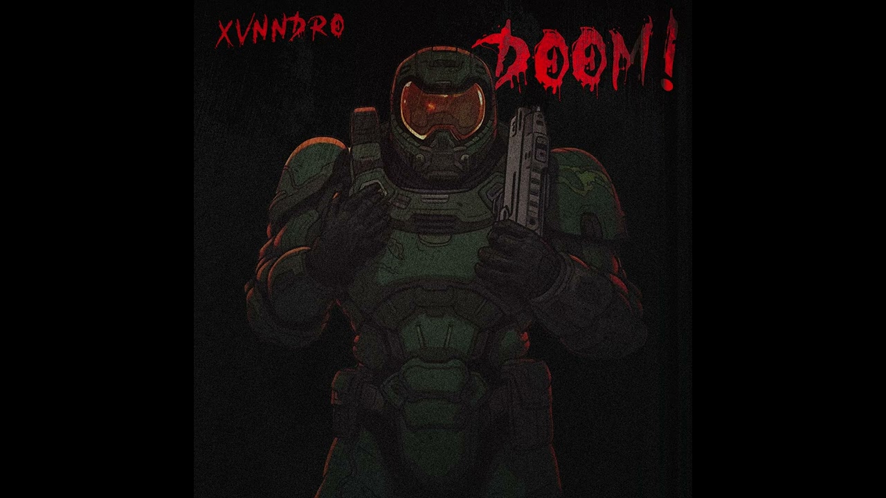 XVNNDRO - DOOM!