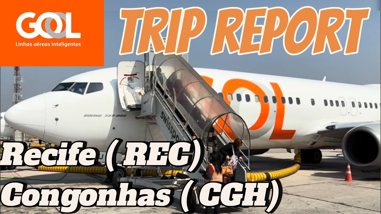 🇧🇷 TRIP REPORT | GOL | Recife ( REC) Sao Paulo Congonhas ( CGH)
