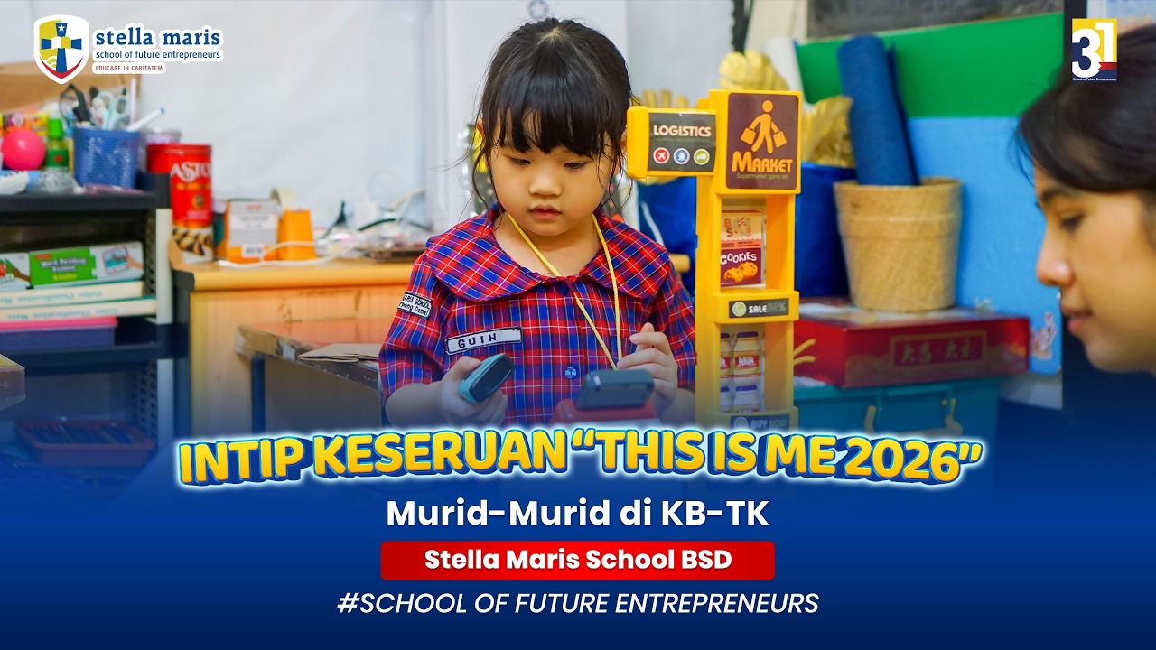 STELLA MARIS: INTIP KESERUAN “THIS IS ME” DI KB-TK STELLA MARIS BSD !