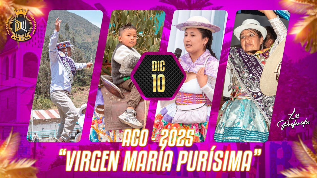 VIRGEN MARÍA PURÍSIMA - ACO 2025 | 10 DE DICIEMBRE