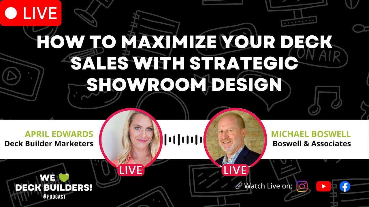 How to Maximize Your Deck Sales with Strategic Showroom Design