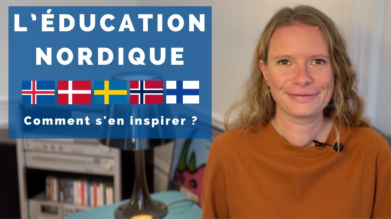 L'éducation nordique : comment s'en inspirer ?