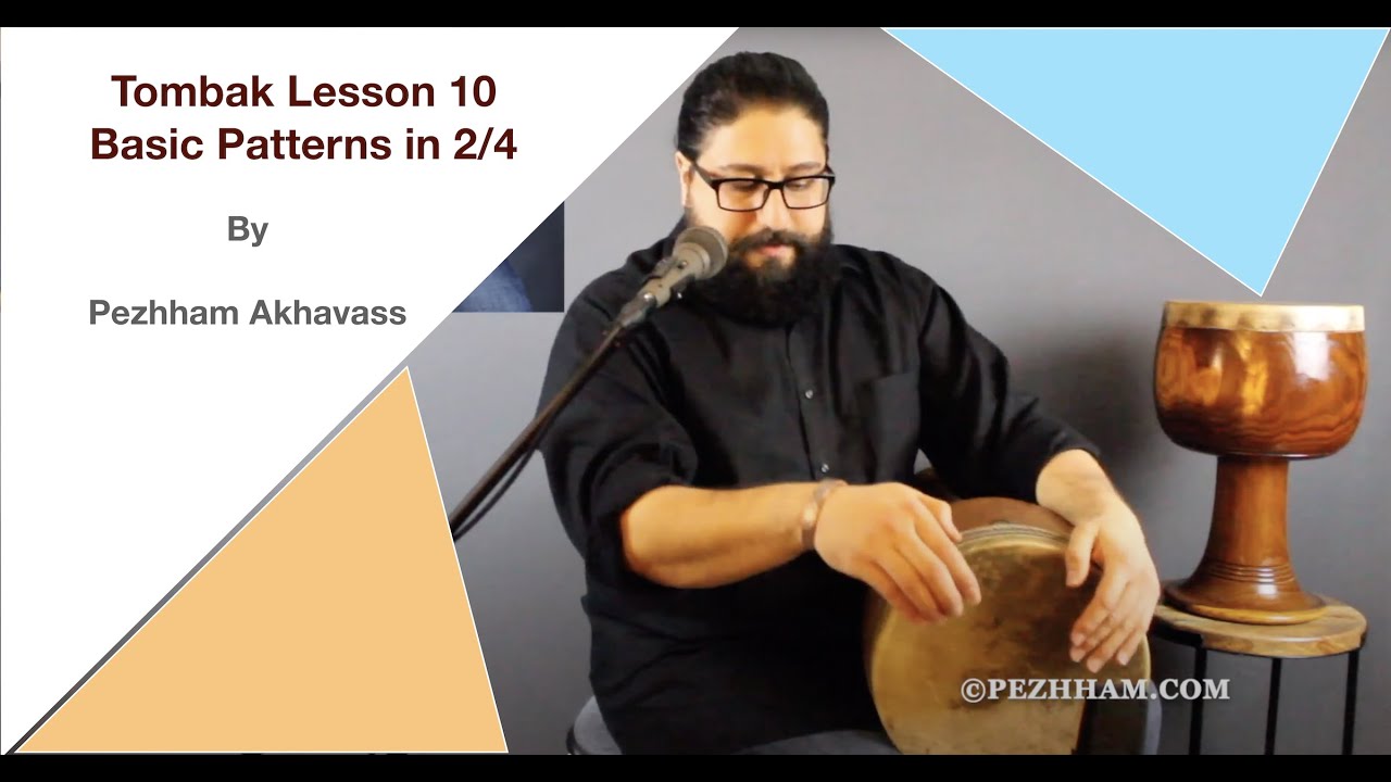 Tombak Lesson 10 - Basic Patterns in 2/4 by Pezhham Akhavass