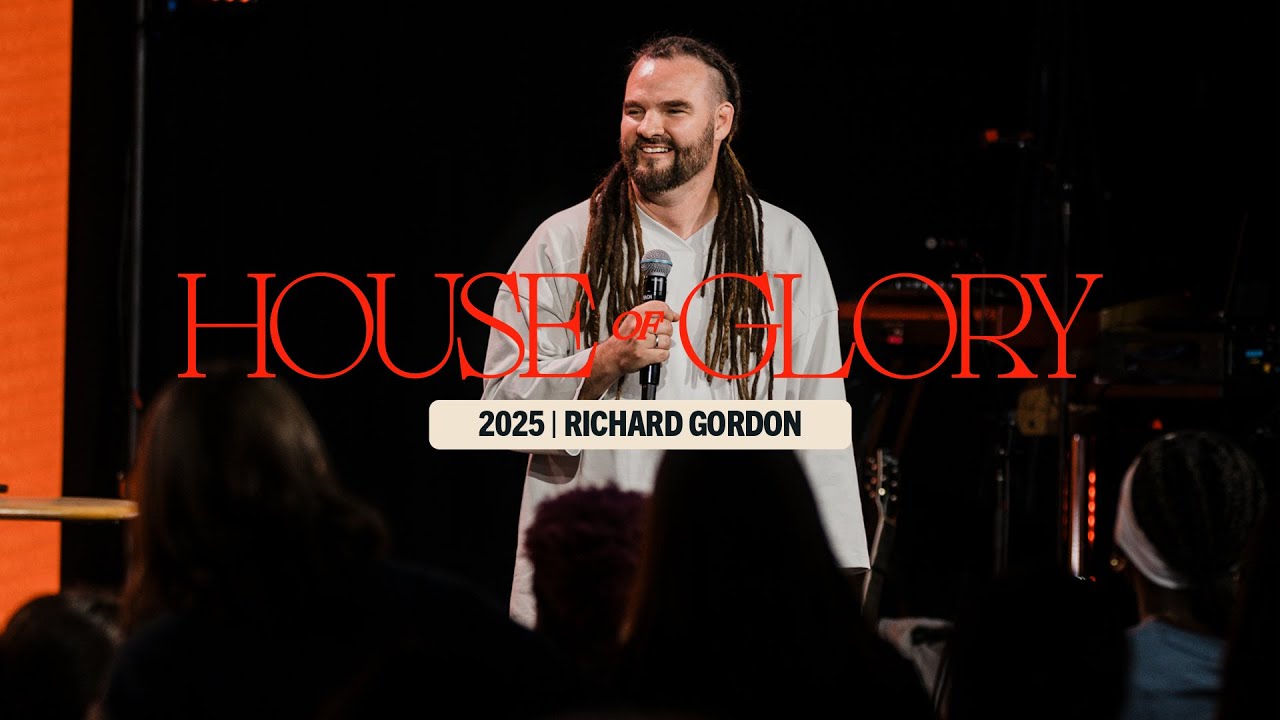 Richard Gordon &mdash; House of Glory Conf 2025