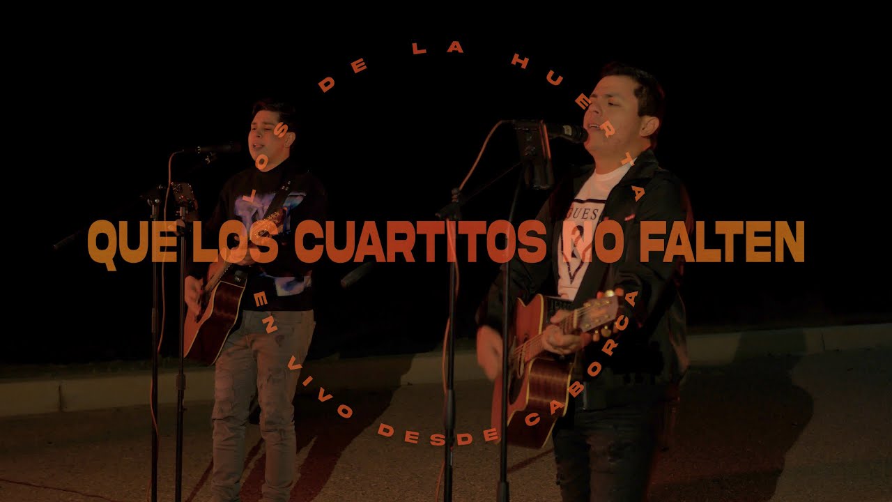 Que Los Cuartitos No Falten - Los De La Huerta (En Vivo 2023)